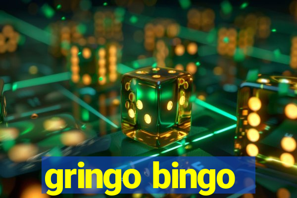 gringo bingo