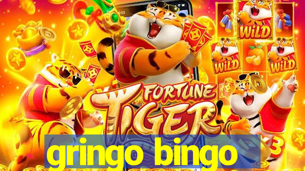 gringo bingo