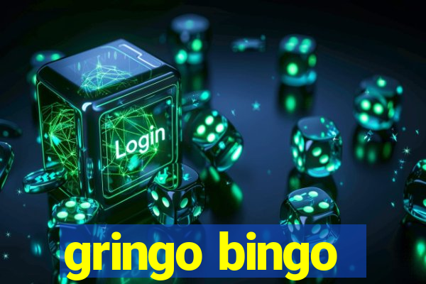 gringo bingo