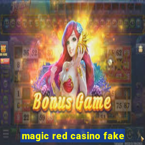 magic red casino fake