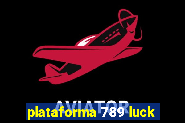 plataforma 789 luck