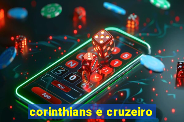 corinthians e cruzeiro