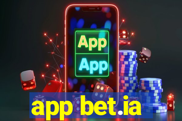 app bet.ia