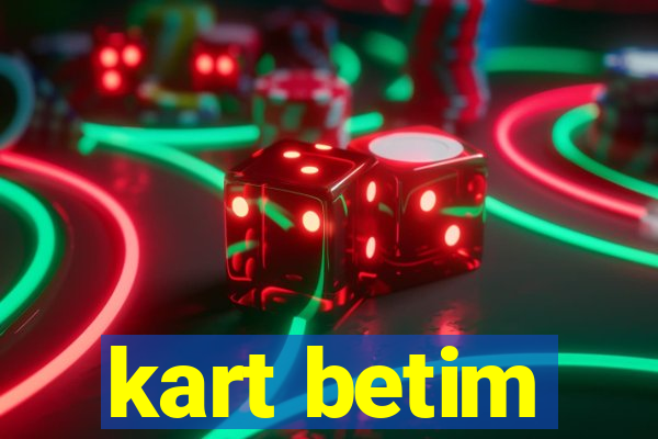 kart betim