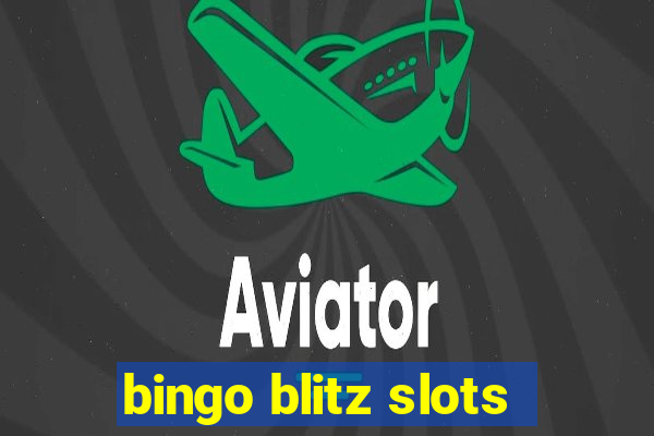 bingo blitz slots