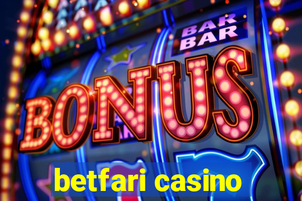 betfari casino