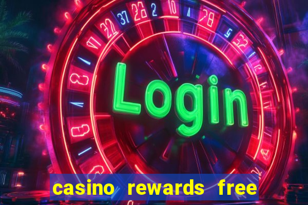 casino rewards free spins no deposit