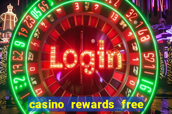 casino rewards free spins no deposit