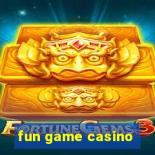 fun game casino