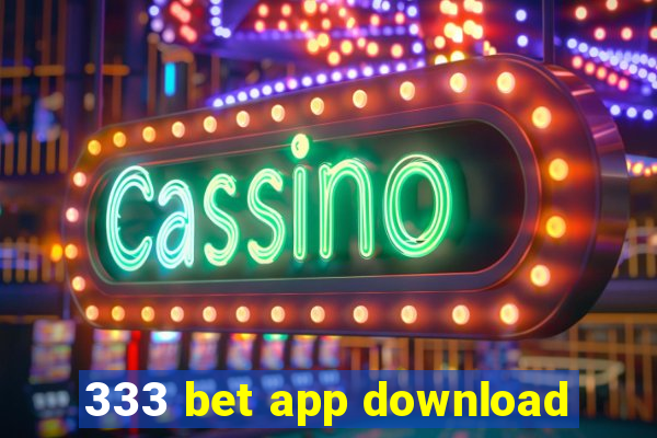 333 bet app download