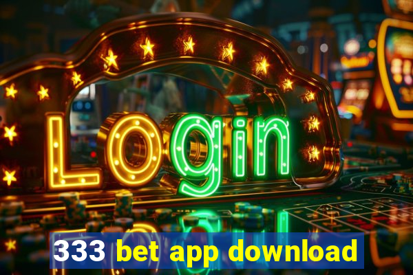 333 bet app download