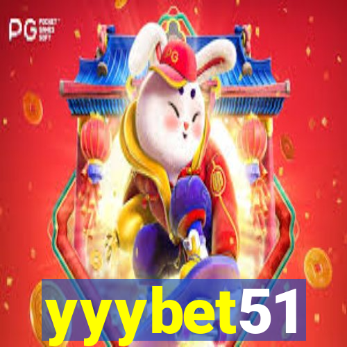 yyybet51