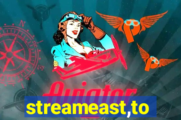 streameast,to