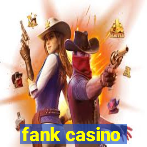 fank casino