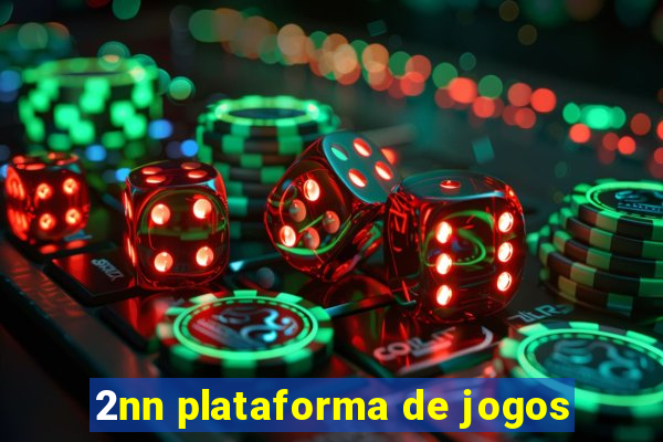 2nn plataforma de jogos