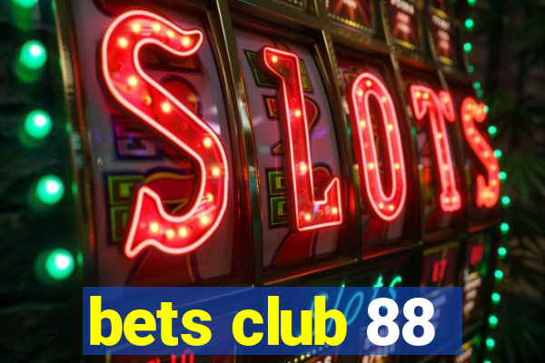 bets club 88