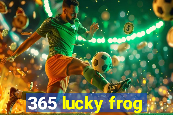 365 lucky frog