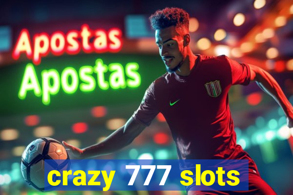 crazy 777 slots