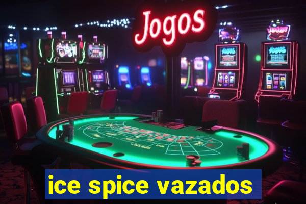 ice spice vazados