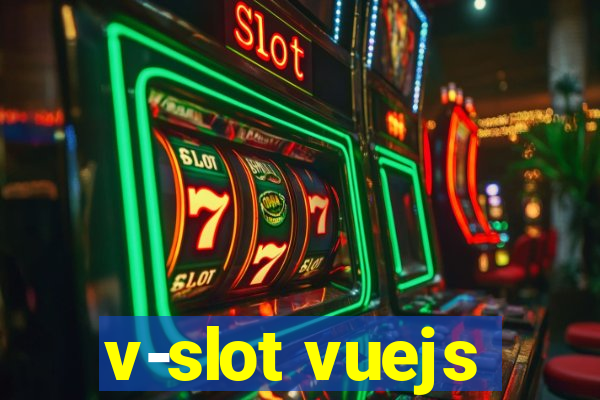 v-slot vuejs