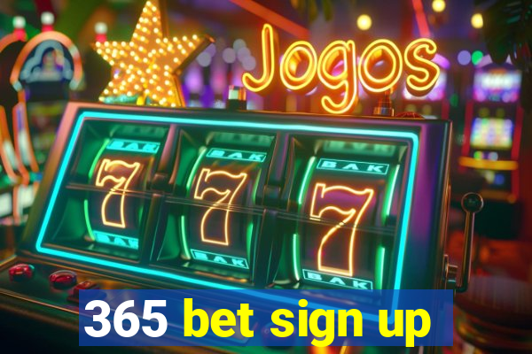 365 bet sign up