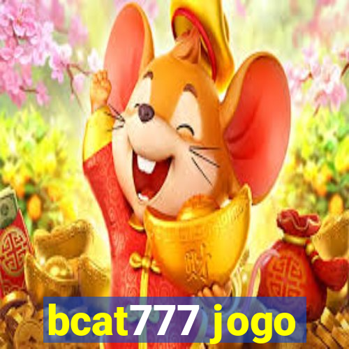 bcat777 jogo