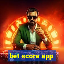 bet score app