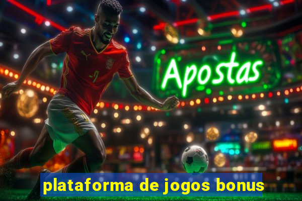 plataforma de jogos bonus