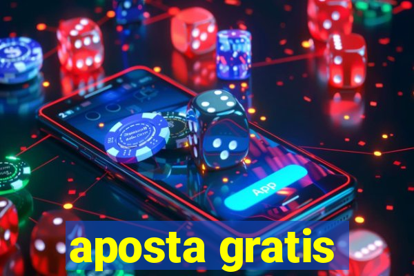 aposta gratis