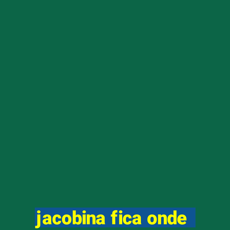 jacobina fica onde