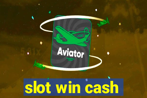 slot win cash