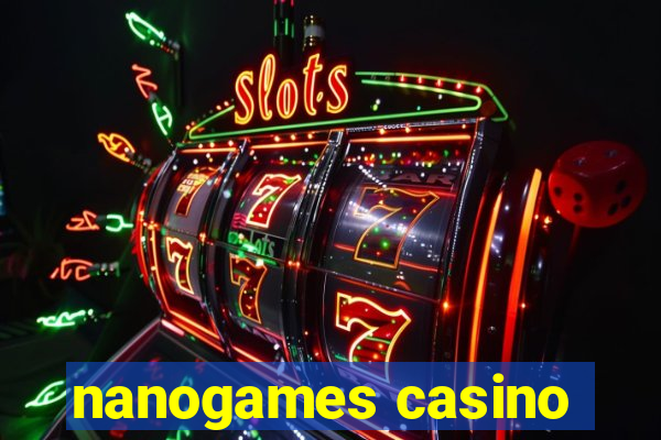 nanogames casino