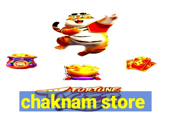 chaknam store