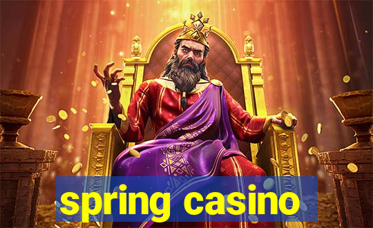 spring casino