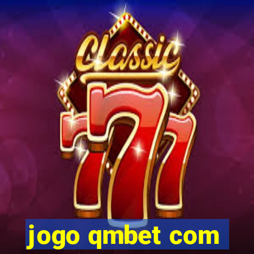 jogo qmbet com