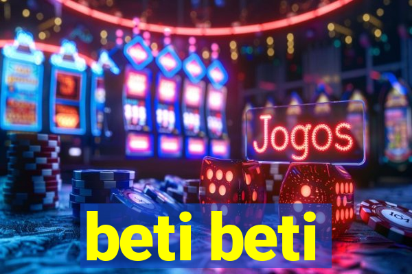 beti beti