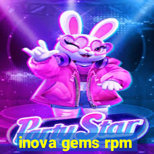 inova gems rpm