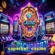 superbet casino games online