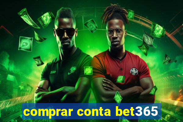 comprar conta bet365