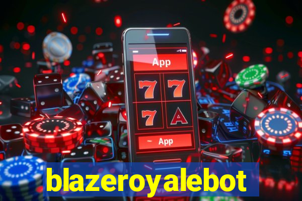 blazeroyalebot