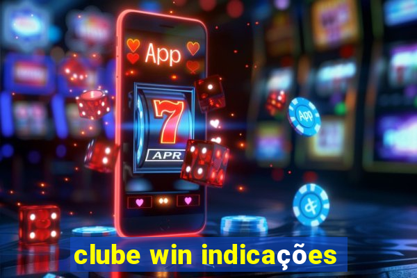 clube win indicações