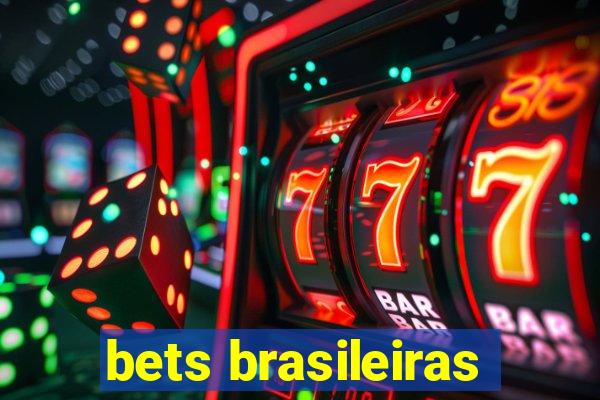 bets brasileiras