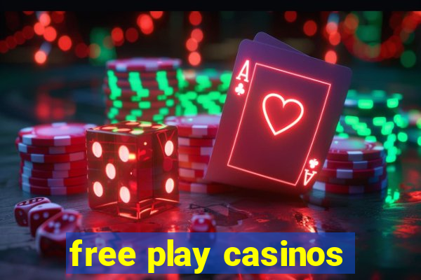 free play casinos