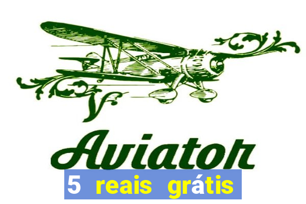 5 reais grátis para apostar