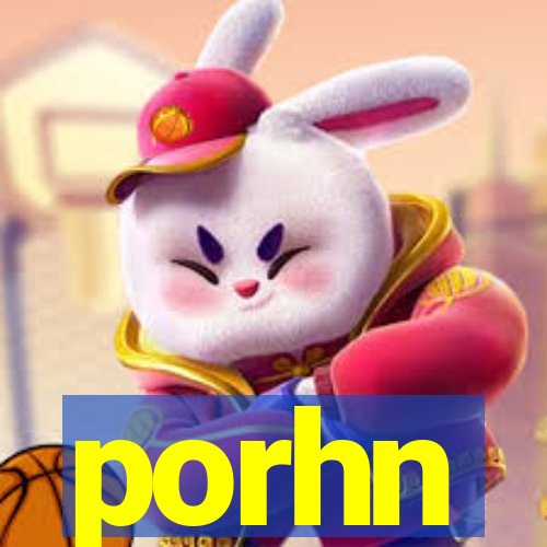 porhn