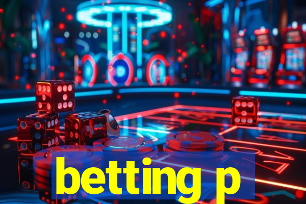 betting p