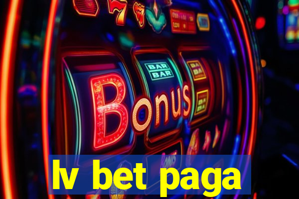 lv bet paga