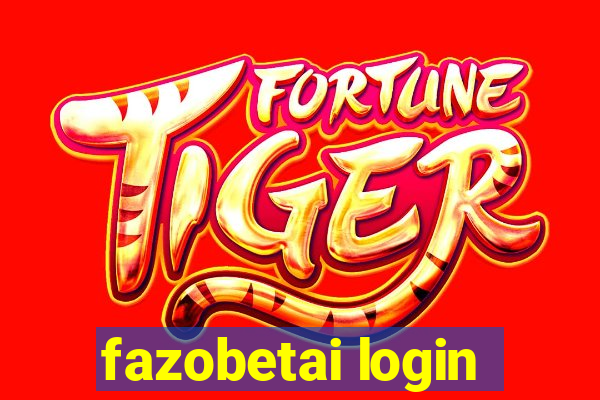 fazobetai login