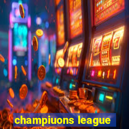 champiuons league