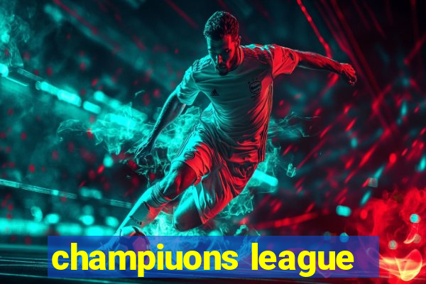 champiuons league